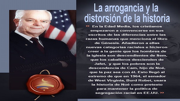 La arrogancia y la distorsión de la historia